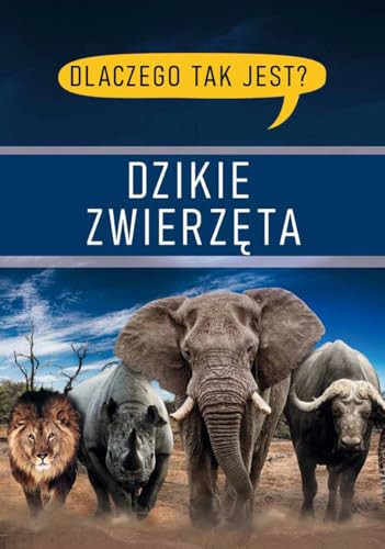 Dlaczego tak jest? Dzikie zwierzęta Dlaczego tak jest? Dzikie zwierzęta von Omnibus