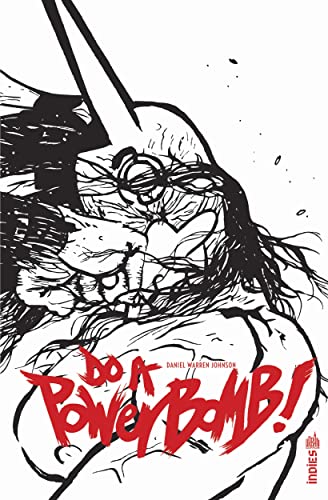 Do A Power Bomb / Edition spéciale (N&B): Edition spéciale noir et blanc von URBAN COMICS