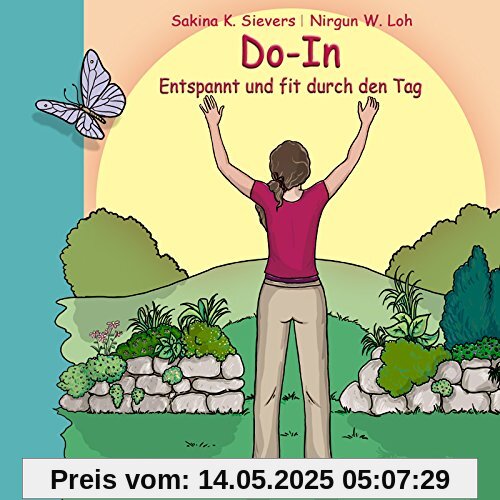 Do-In Entspannt und fit durch den Tag: Ein Weg zu Gesundheit und Lebensfreude