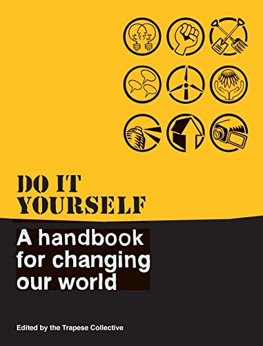 Do It Yourself: A Handbook For Changing Our World von Pluto Press (UK)
