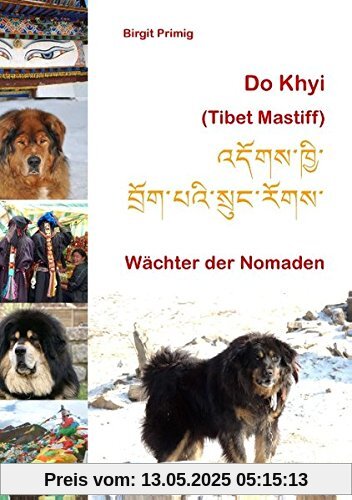 Do Khyi (Tibet Mastiff): Wächter der Nomaden