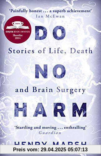 Do No Harm: Stories of Life, Death and Brain Surgery