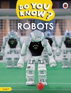 Do You Know? Level 1 - Robots von Ladybird / Penguin Books UK