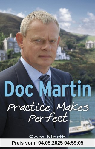 Doc Martin: Practice Makes Perfect