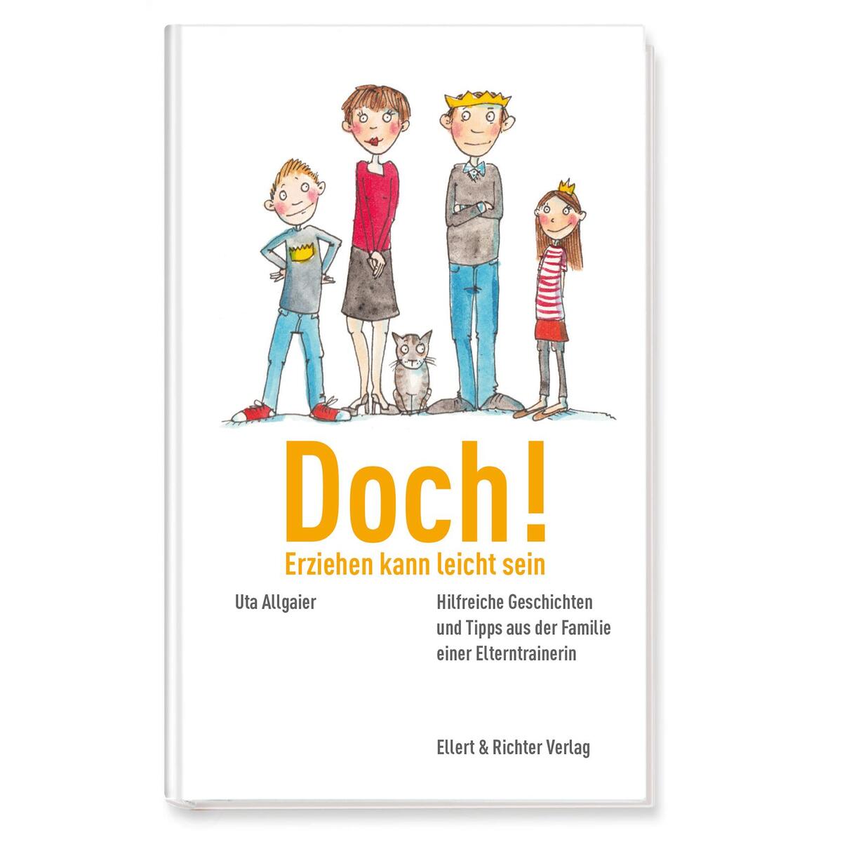 Doch - Erziehen kann leicht sein! Doch - Erziehen kann leicht sein! von Ellert & Richter Verlag G
