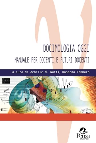 Docimologia oggi. Manuale per docenti e futuri docenti (Valutare) von Pensa Multimedia