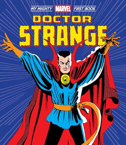 Doctor Strange: My Mighty Marvel First Book (A Mighty Marvel First Book)