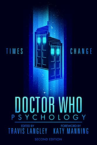 Doctor Who Psychology (2nd Edition): Times Change (Popular Culture Psychology) von Turner