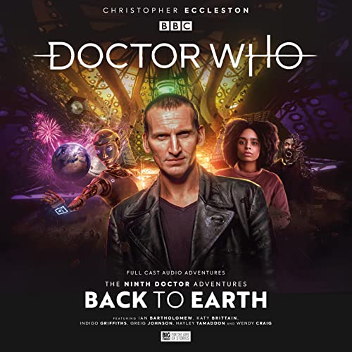 Doctor Who: The Ninth Doctor Adventures 2.1 - Back to Earth von Big Finish Productions Ltd