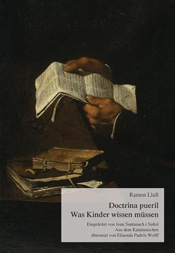 Doctrina pueril - Was Kinder wissen müssen (Katalanische Literatur des Mittelalters)