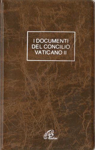 Documenti del Concilio Vaticano II. Costituzioni. Decreti. Dichiarazioni von Paoline Editoriale Libri