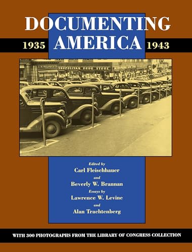 Documenting America, 1935-1943 (Approaches to American Culture S) von University of California Press
