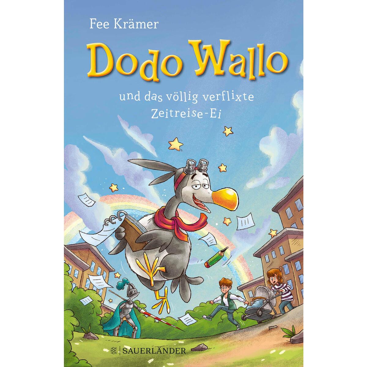 Dodo Wallo und das völlig verflixte Zeitreise-Ei Dodo Wallo und das völlig verflixte Zeitreise-Ei von FISCHER Sauerländer