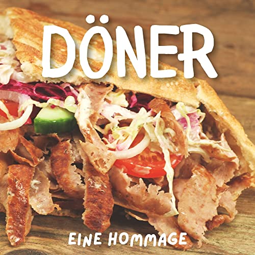 Döner: Eine Hommage