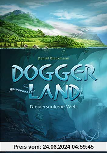 Doggerland: Die versunkene Welt