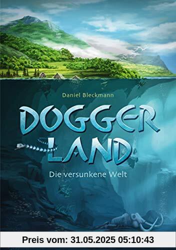 Doggerland: Die versunkene Welt Doggerland: Die versunkene Welt