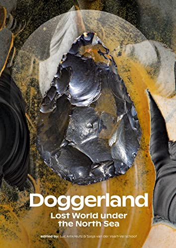 Doggerland. Lost World under the North Sea von Sidestone Press