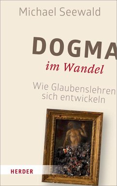 Dogma im Wandel von Herder, Freiburg