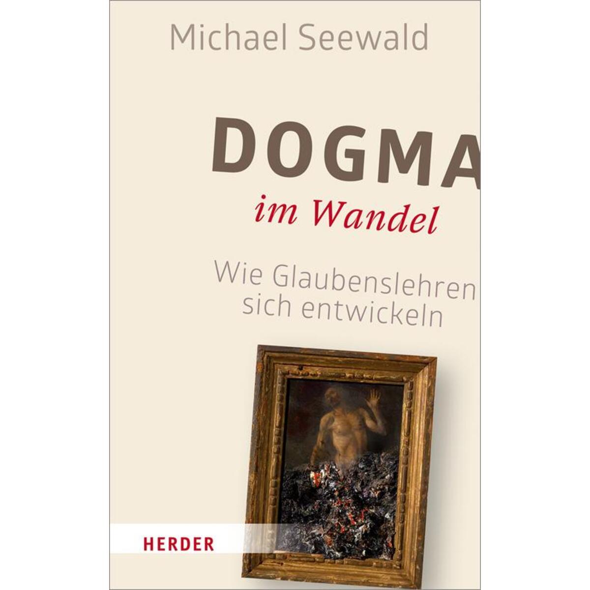 Dogma im Wandel von Herder Verlag GmbH