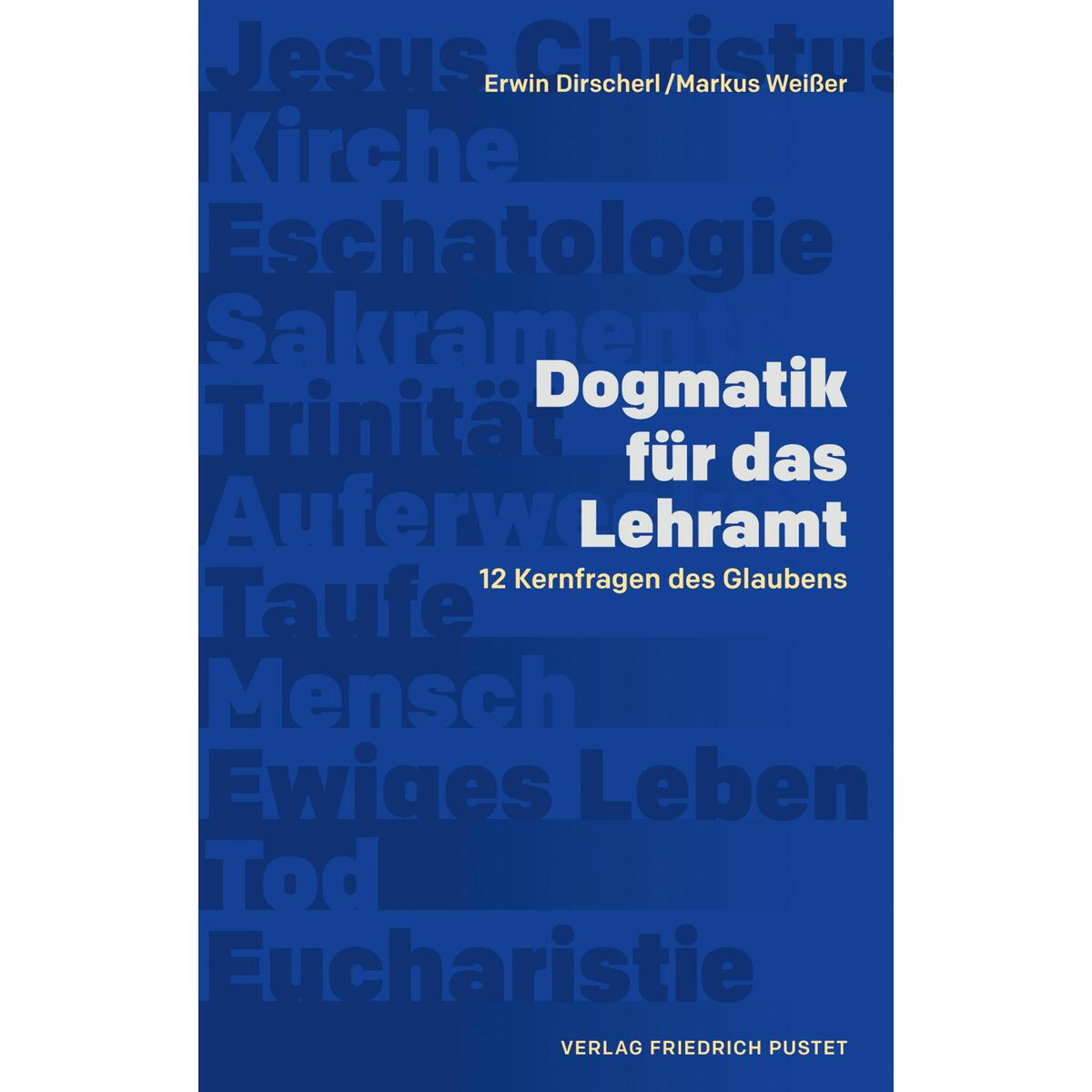 Dogmatik für das Lehramt von Pustet, Friedrich GmbH