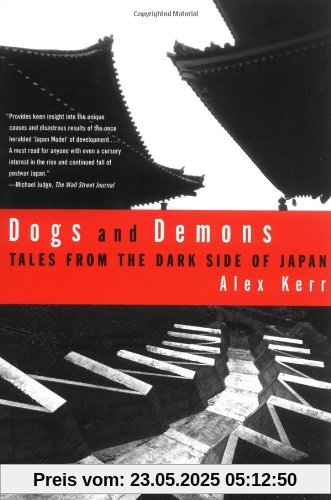Dogs and Demons: Tales from the Dark Side of Modern Japan