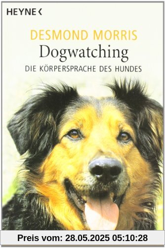 Dogwatching: Die Körpersprache des Hundes Dogwatching: Die Körpersprache des Hundes