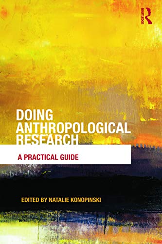 Doing Anthropological Research: A Practical Guide