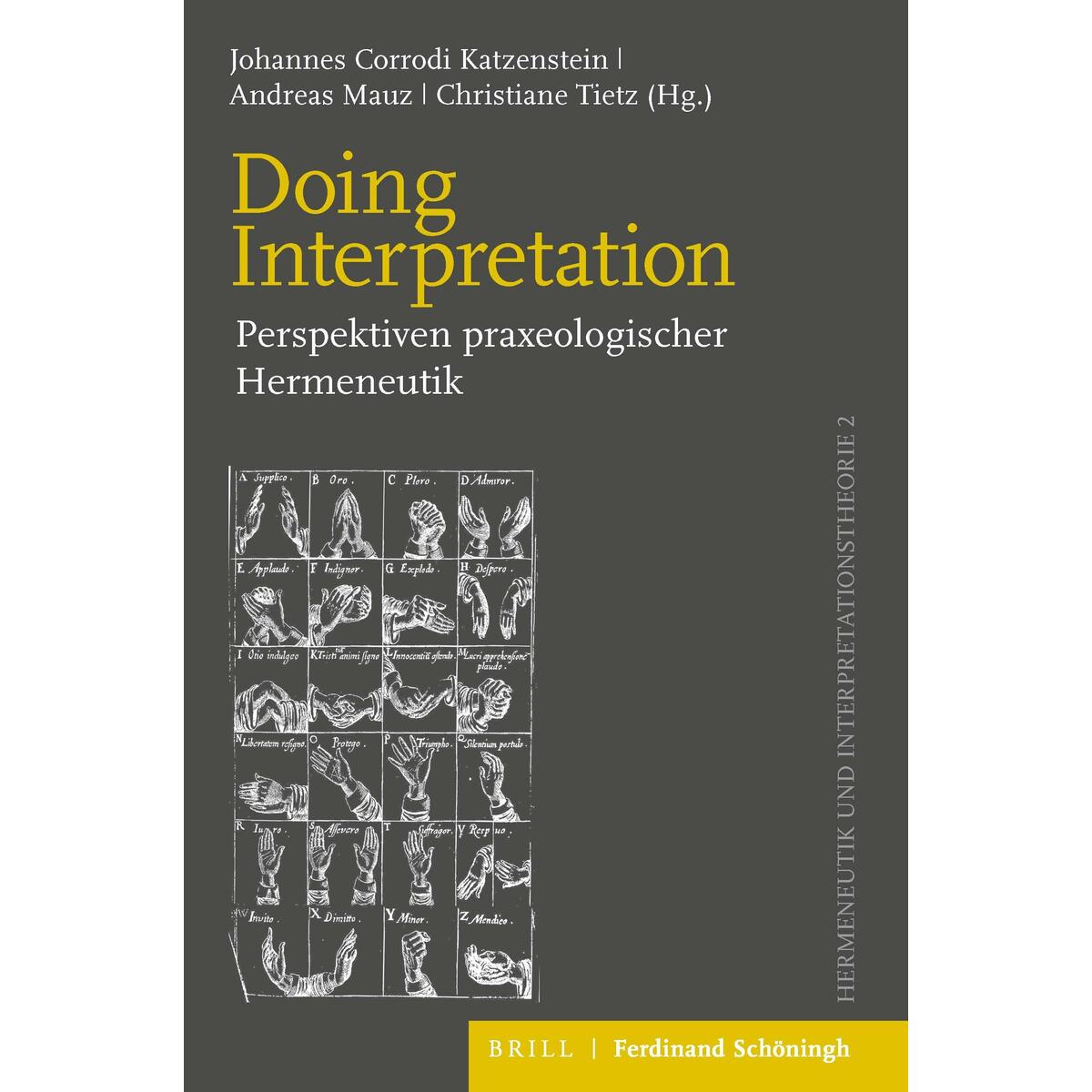 Doing Interpretation Doing Interpretation von Brill I Schoeningh
