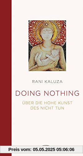 Doing Nothing: Über die hohe Kunst des Nicht Tun