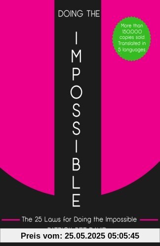 Doing The Impossible: The 25 Laws for Doing The Impossible