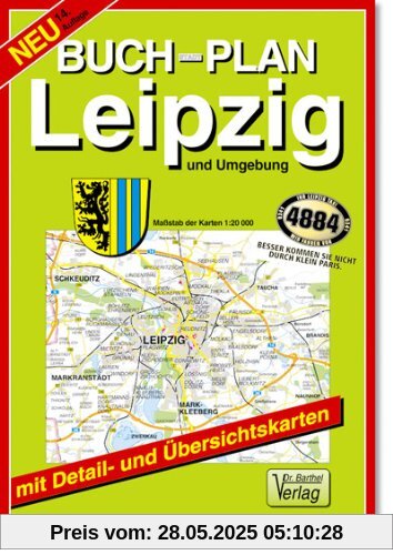 Doktor Barthel Buchplan, Leipzig und Umgebung: Mit Citykarte 1:10 000, Verkehrsübersicht, Umgebungskarte 1:150 000 Doktor Barthel Buchplan, Leipzig und Umgebung: Mit Citykarte 1:10 000, Verkehrsübersicht, Umgebungskarte 1:150 000