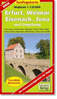Doktor Barthel Karte Erfurt, Weimar, Eisenach, Jena und Umgebung von Barthel
