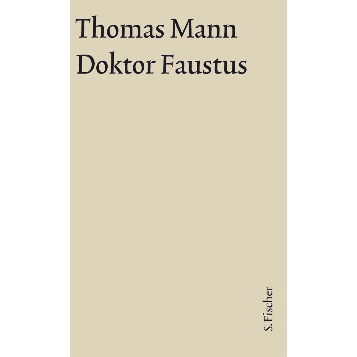 Doktor Faustus. Große kommentierte Frankfurter Ausgabe. Textband Doktor Faustus. Große kommentierte Frankfurter Ausgabe. Textband von FISCHER, S.