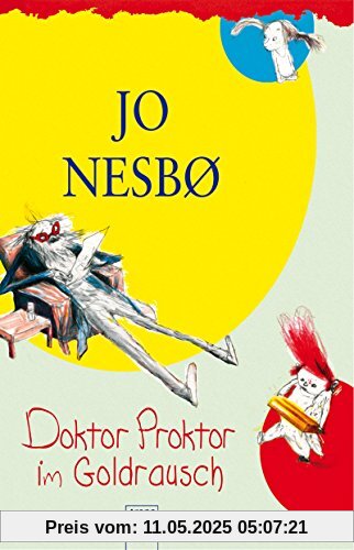 Doktor Proktor im Goldrausch Doktor Proktor im Goldrausch