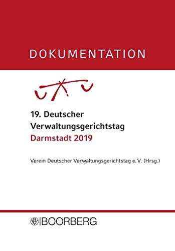 Dokumentation 19. Deutscher Verwaltungsgerichtstag, Darmstadt 2019