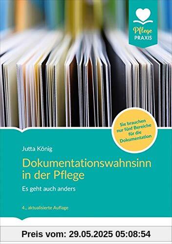 Dokumentationswahnsinn in der Pflege: Es geht auch anders. Mit und ohne SIS Dokumentationswahnsinn in der Pflege: Es geht auch anders. Mit und ohne SIS
