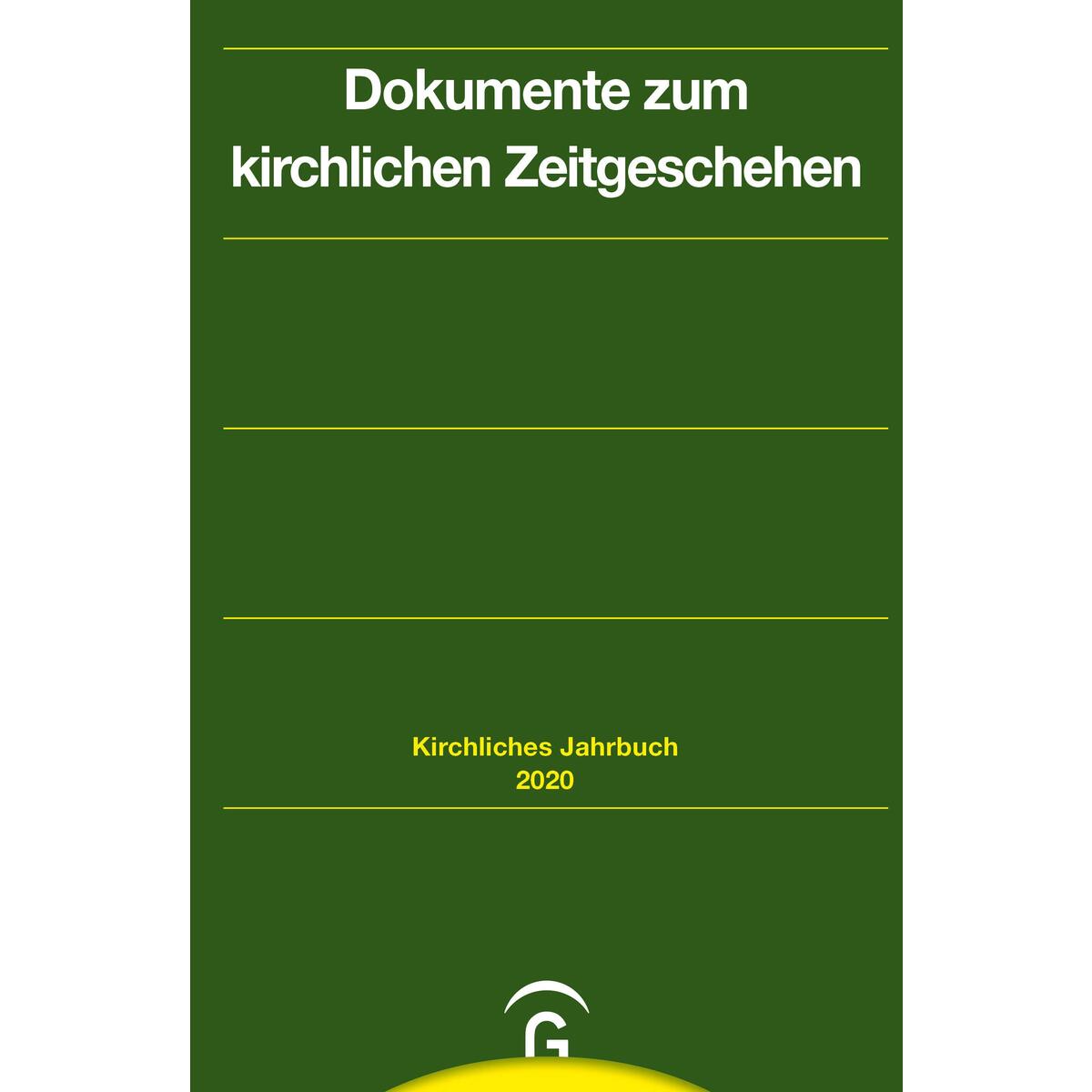 Dokumente zum kirchlichen Zeitgeschehen Dokumente zum kirchlichen Zeitgeschehen von Guetersloher Verlagshaus