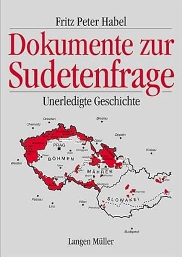 Dokumente zur Sudetenfrage: Veröffentlichung des sudetendeutschen Archivs München (Studienbuchreihe der Stiftung Ostdeutscher Kulturrat) von Langen-Müller