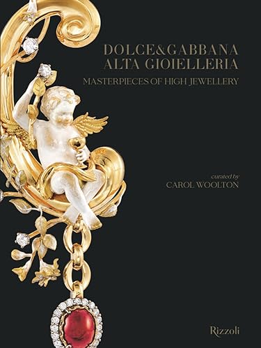 Dolce and Gabbana. Alta gioielleria-Masterpieces of high jewellery. Ediz. a colori (Progetti speciali Rizzoli) von Mondadori Electa