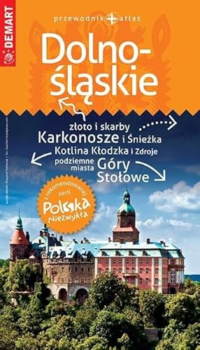 Dolnośląskie przewodnik + atlas Polska Niezwykła Dolnośląskie przewodnik + atlas Polska Niezwykła von Demart