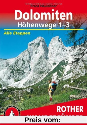 Dolomiten-Höhenwege 1 - 3. Die großen Dolomiten-Weitwanderwege 1-3: Alle Etappen