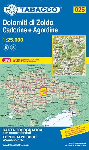 25 Dolomiti Zoldo Cadorine e Agordine: 1:25000 (Carte topografiche per escursionisti, Band 25) 25 Dolomiti Zoldo Cadorine e Agordine: 1:25000 (Carte topografiche per escursionisti, Band 25)