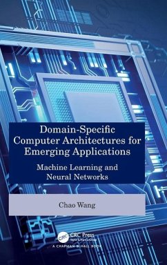 Domain-Specific Computer Architectures for Emerging Applications von Taylor & Francis Ltd