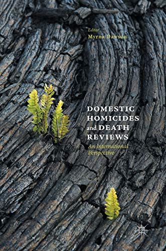 Domestic Homicides and Death Reviews: An International Perspective von MACMILLAN