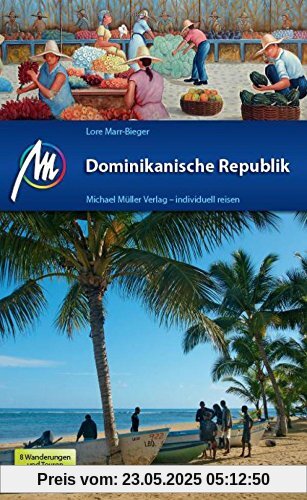 Dominikanische Republik: Reiseführer mit vielen praktischen Tipps.