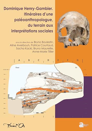 Dominique Henry-Gambier, itinéraires d'une paléoanthropologue, du terrain aux interprétations sociales von AUSONIUS