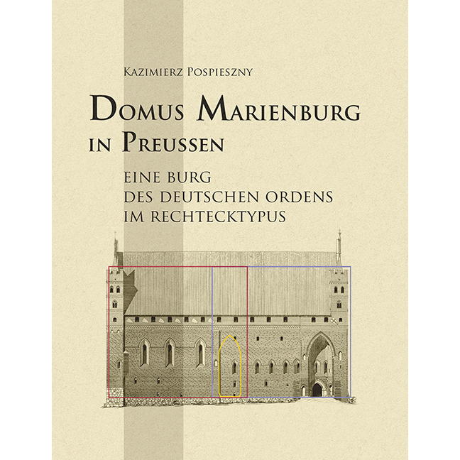 Domus Marienburg in Preußen Domus Marienburg in Preußen von Imhof Verlag