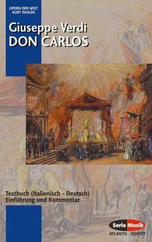 Don Carlos: Einführung und Kommmentar. Textbuch/Libretto. (Opern der Welt)