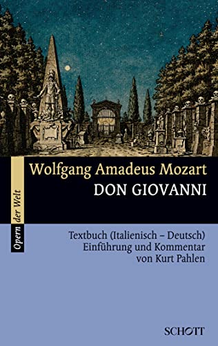 Don Giovanni: Einführung und Kommentar. Textbuch/Libretto. (Opern der Welt)