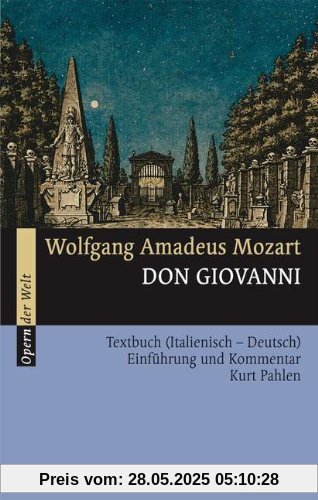 Don Giovanni: Einführung und Kommentar. Textbuch/Libretto.: Textbuch (Italienisch - Deutsch) (Opern der Welt)